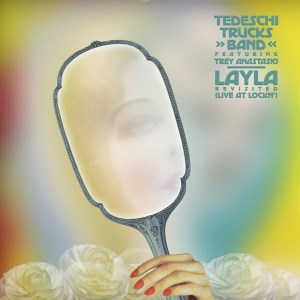 Layla Revisited (Live At LOCKN') [Tedeschi Trucks Band Feat. Trey Anastasio] (cover)